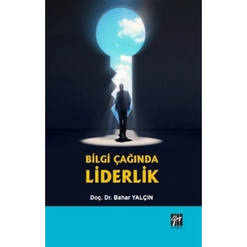 Bilgi Çağında Liderlik