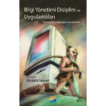 Bilgi Yönetimi Disiplini ve Uygulamaları