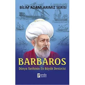 Bilim Adamlarımız Serisi: Barbaros