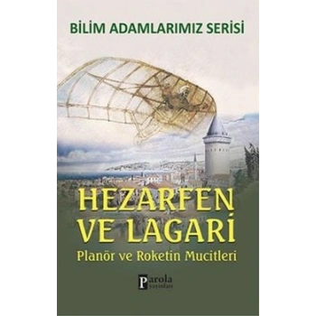Bilim Adamlarımız Serisi: Hezarfen ve Lagari