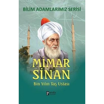 Bilim Adamlarımız Serisi : Mimar Sinan