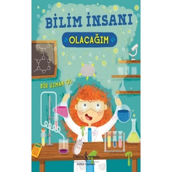 Bilim İnsanı Olacağım