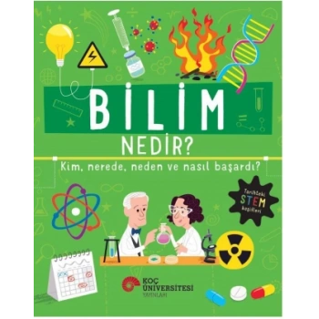 Bilim Nedir? Kim, Nerede,  Neden Ve Nasıl Başardı?