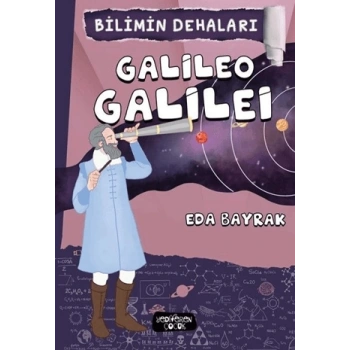 Bilimin Dehaları - Galileo Galilei
