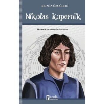 Bilimin Öncüleri - Nikolas Kopernik
