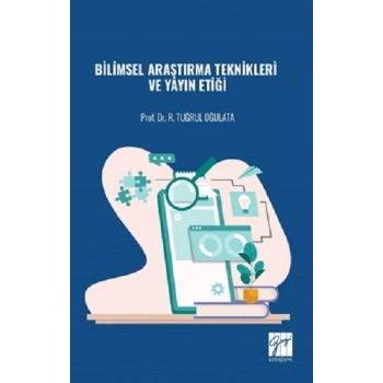 Bilimsel Araştırma Teknikleri Ve Yayın Etiği