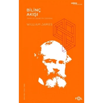 Bilinç Akışı – Zihin ve Deneyim Üzerine