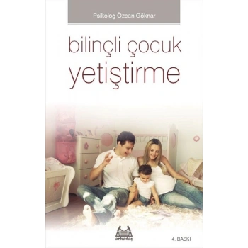 Bilinçli Çocuk Yetiştirme