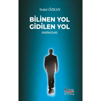 Bilinen Yol Gidilen Yol