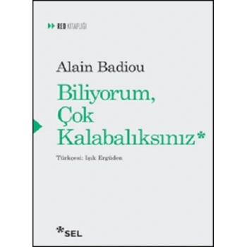 Biliyorum Çok Kalabalıksınız