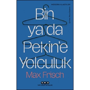 Bin ya da Pekin’e Yolculuk