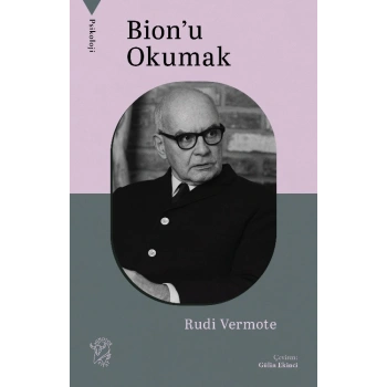 Bion’u Okumak