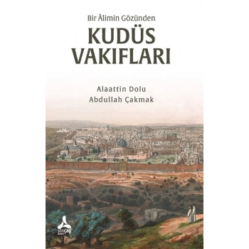 Bir Alimin Gözünden Kudüs Vakıfları