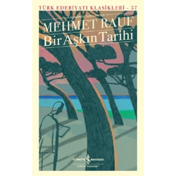 Bir Aşkın Tarihi (Günümüz Türkçesine Uyarlayan: Selda Şen)