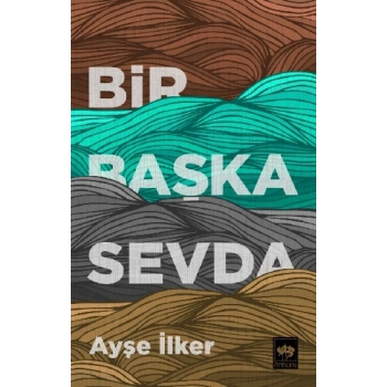 Bir Başka Sevda