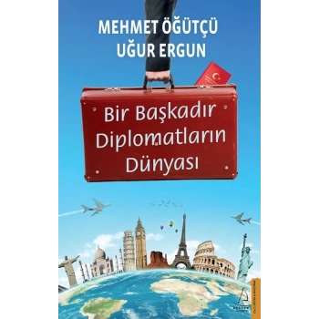 Bir Başkadır Diplomatların Dünyası