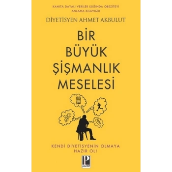 Bir Büyük Şişmanlık Meselesi