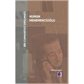 Bir Cumhuriyet Diplomatı Numan Menemencioğlu