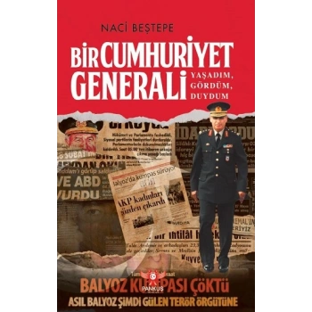 Bir Cumhuriyet Generali – Yaşadım, Gördüm, Duydum