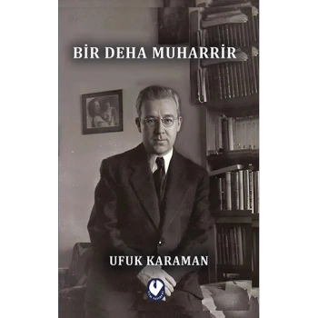 Bir  Deha  Muharrir