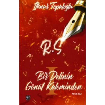 Bir Delinin Gönül Kaleminden