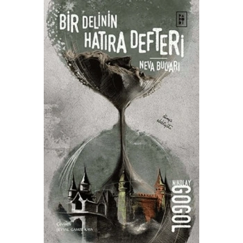Bir Delinin Hatıra Defteri-Neva Bulvarı