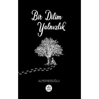 Bir Dilim Yalnızlık