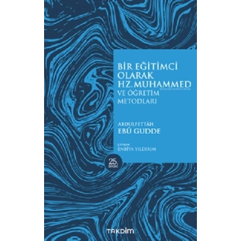 Bir Eğitimci Olarak Hz. Muhammed (SAS) ve Öğretim Metodları