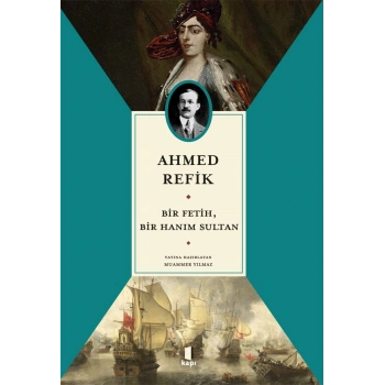 Bir Fetih,  Bir Hanım Sultan
