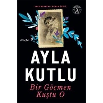 Bir Göçmen Kuştu O