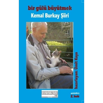 Bir Gülü Büyütmek (Kemal Burkay Şiiri)