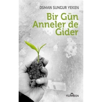Bir Gün Anneler de Gider