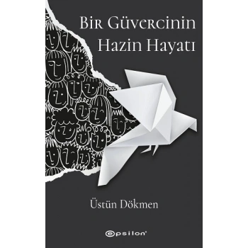 Bir Güvercinin Hazin Hayatı
