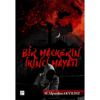 Bir Hackerin İkinci Hayatı