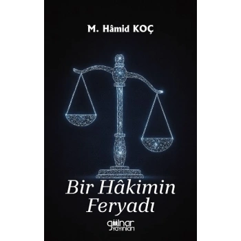 Bir Hakimin Feryadı