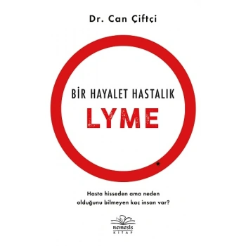 Bir Hayalet Hastalık- Lyme