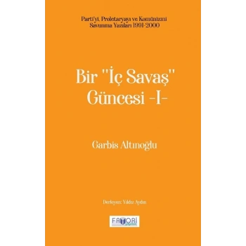 Bir ‘‘İç Savaş Güncesi’’ -I