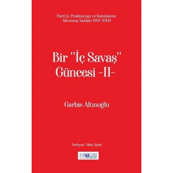 Bir ‘‘İç Savaş Güncesi’’ -II-