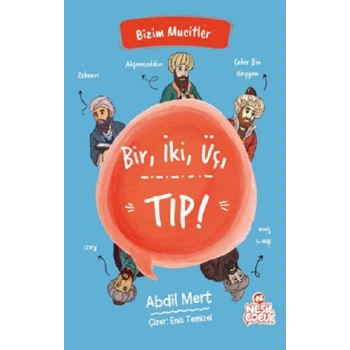 Bir, İki, Üç, Tıp! - Bizim Mucitler