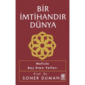 Bir İmtihandır Dünya