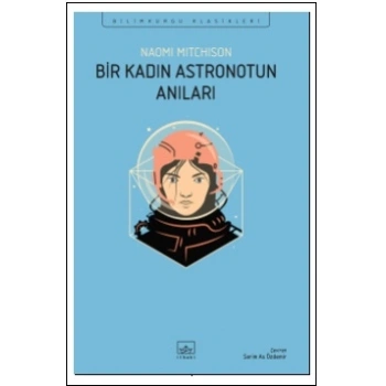Bir Kadın Astronotun Anıları