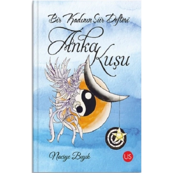 Bir Kadının Şiir Defteri: Anka Kuşu