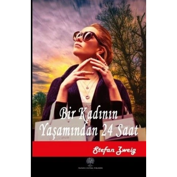 Bir Kadının Yaşamından 24 Saat