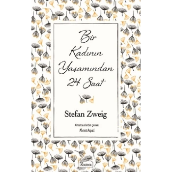 Bir Kadının Yaşamından 24 Saat (Bez Ciltli)