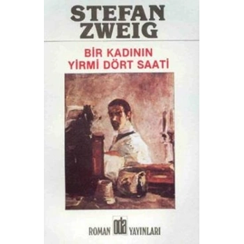 Bir Kadının Yirmi Dört Saati