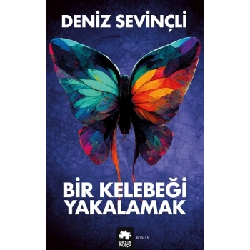 Bir Kelebeği Yakalamak