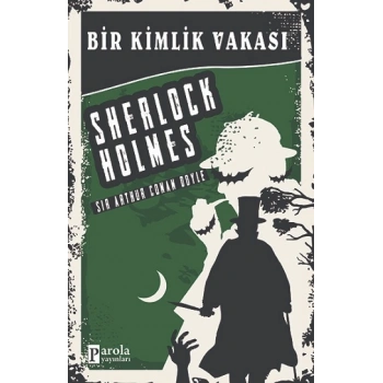 Bir Kimlik Vakası - Sherlock Holmes