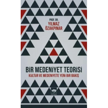 Bir Medeniyet Teorisi