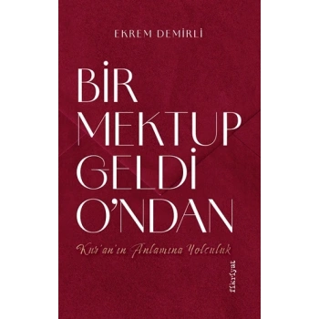 Bir Mektup Geldi O’ndan
