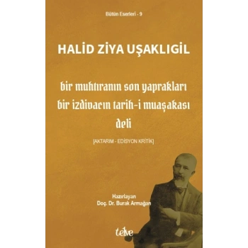 Bir Muhtıranın Son Yaprakları  (Bir İzdivacın Tarih-i Muaşakası - Deli)